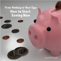 From Nothing to Nest Egg: How to Start Saving Now