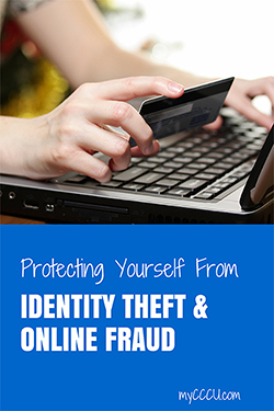protecting yourself from id theft and online fraud
