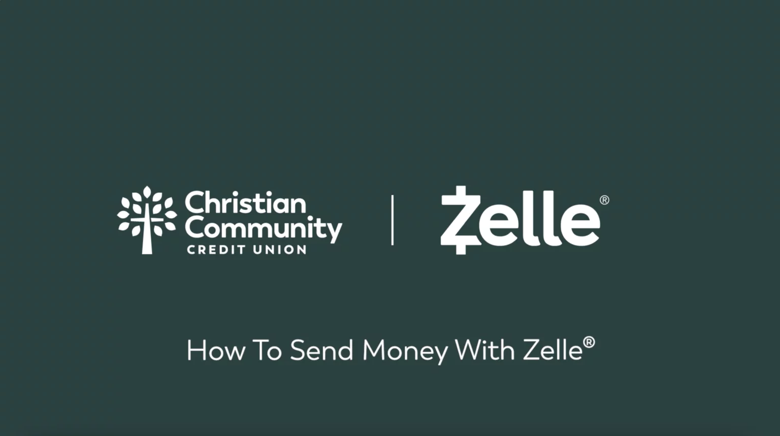 Zelle® Christian Community Credit Union