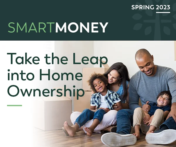 Take the Leap into Home Ownership